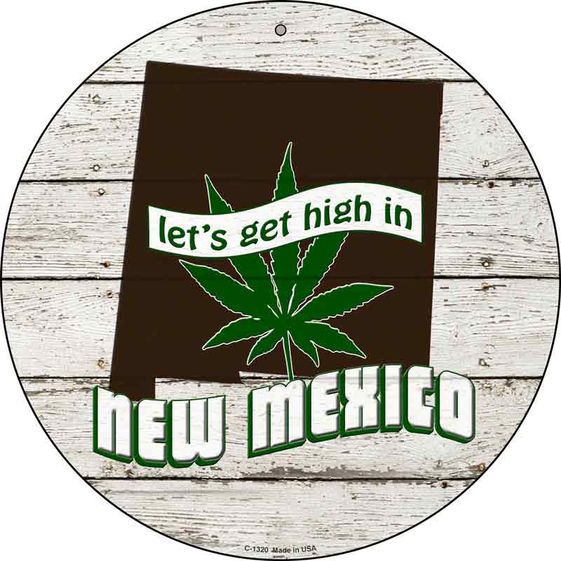 Lets Get High In NEW Mexico Wholesale Novelty Metal Circle